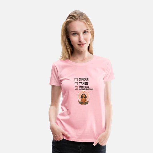 Mentally Dating My Peace T-Shirt – Funny Zen Check