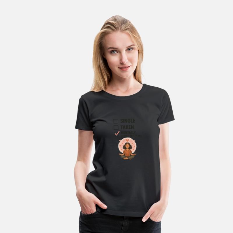 Mentally Dating My Peace T-Shirt – Funny Zen Check