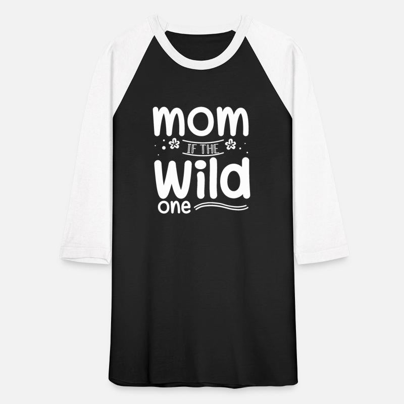 Mom of the wild one