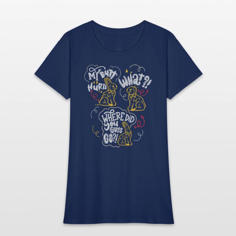 My Butt Hurts Chocolate Easter Bunny What Deaf