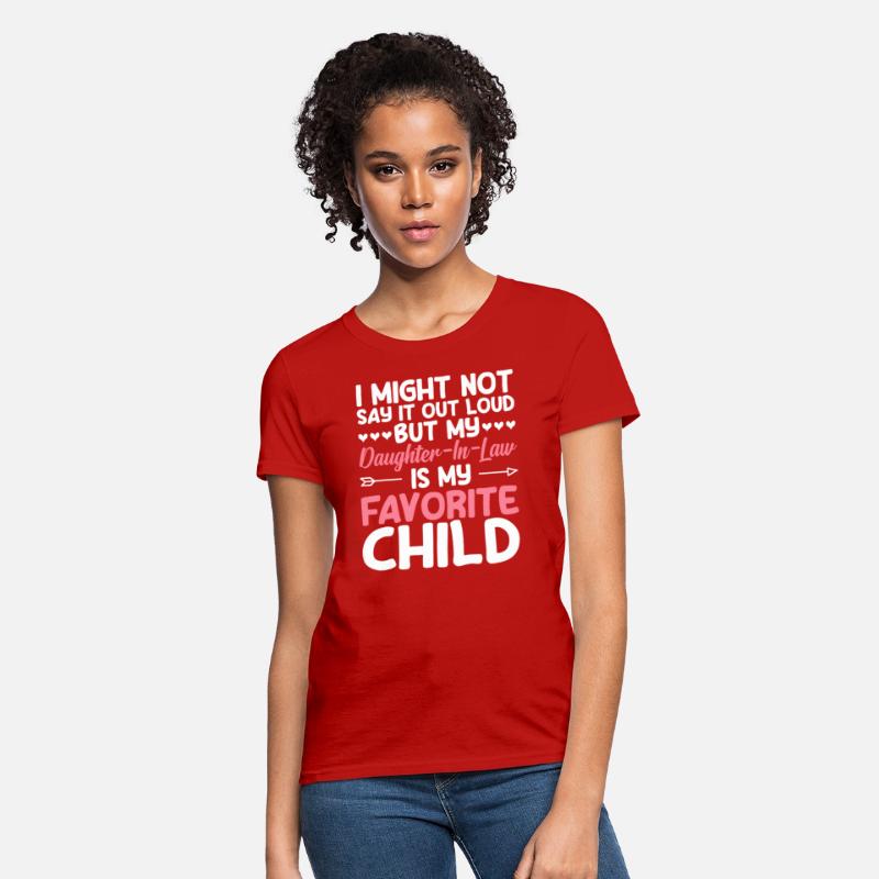 My Daughter In Law Is My Favorite Child Mother In