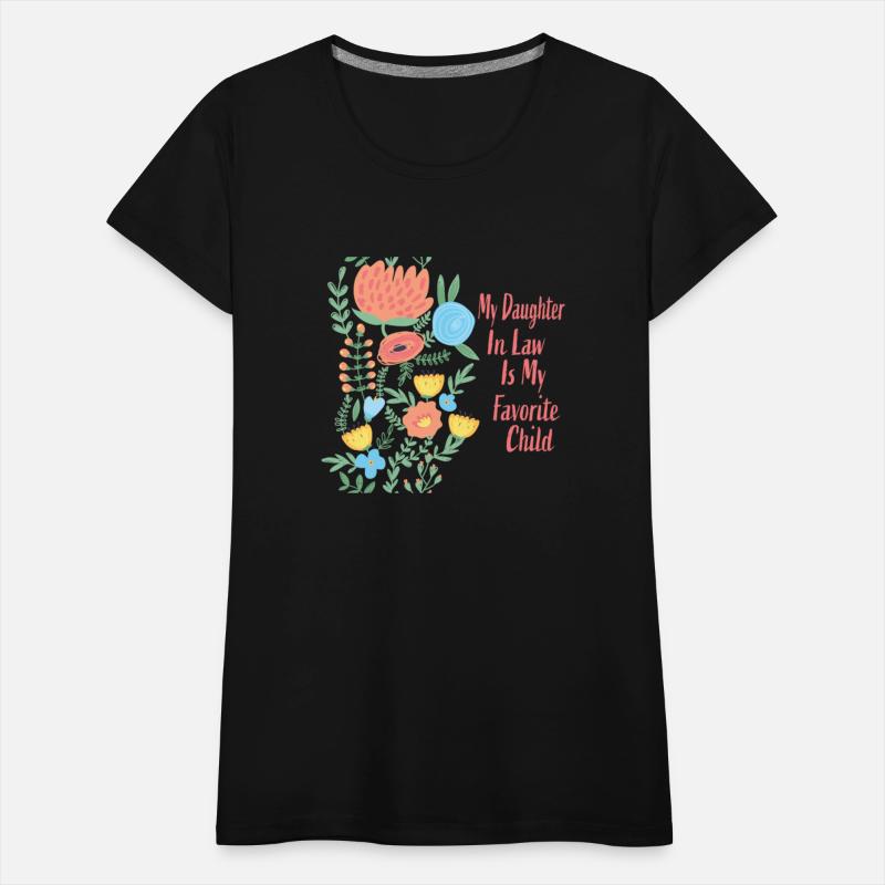 My Daughter In Law Is My Favorite Child