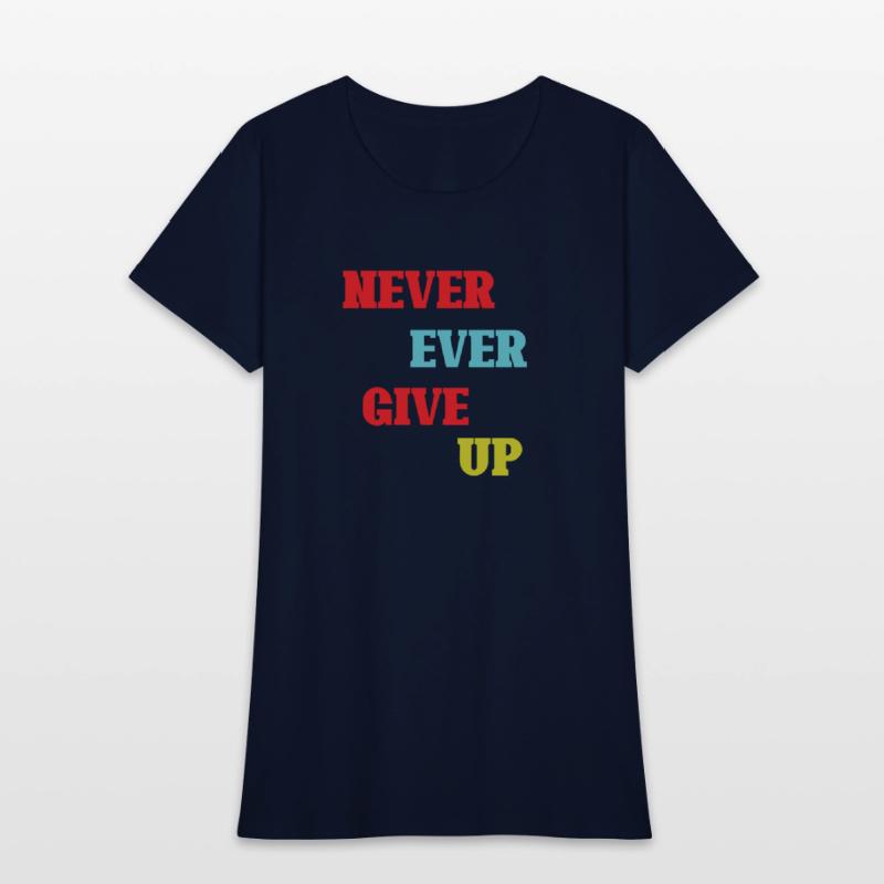 Never Ever Give up