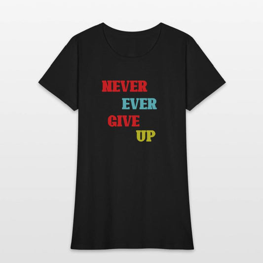 Never Ever Give up
