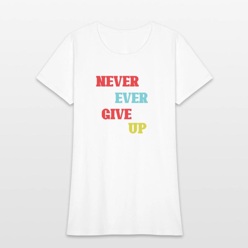 Never Ever Give up