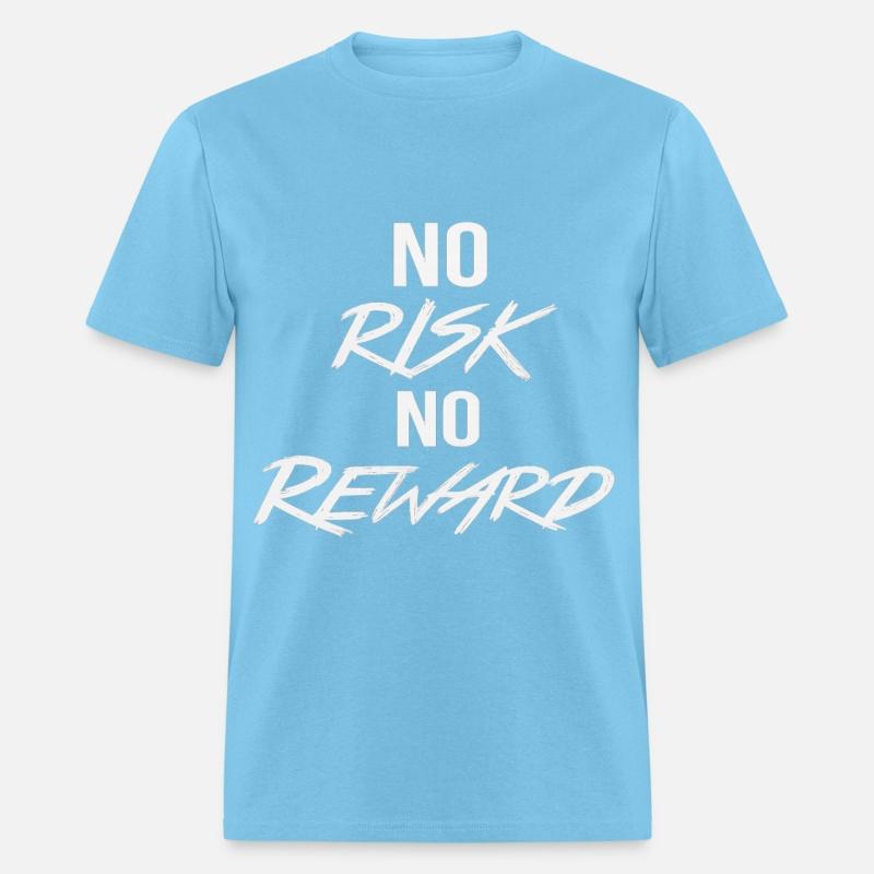 No Risk No Reward – Motivational Quote
