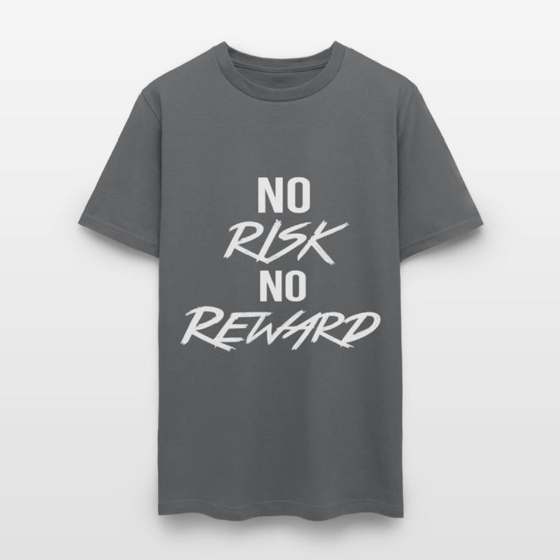 No Risk No Reward – Motivational Quote
