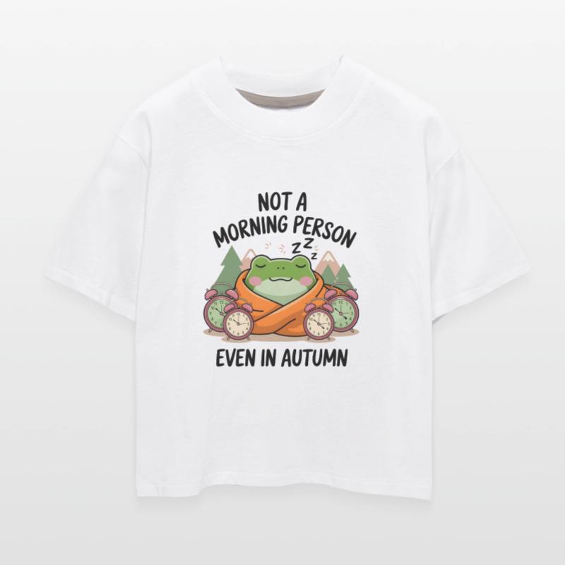 Not A Morning Person, Even In Autumn