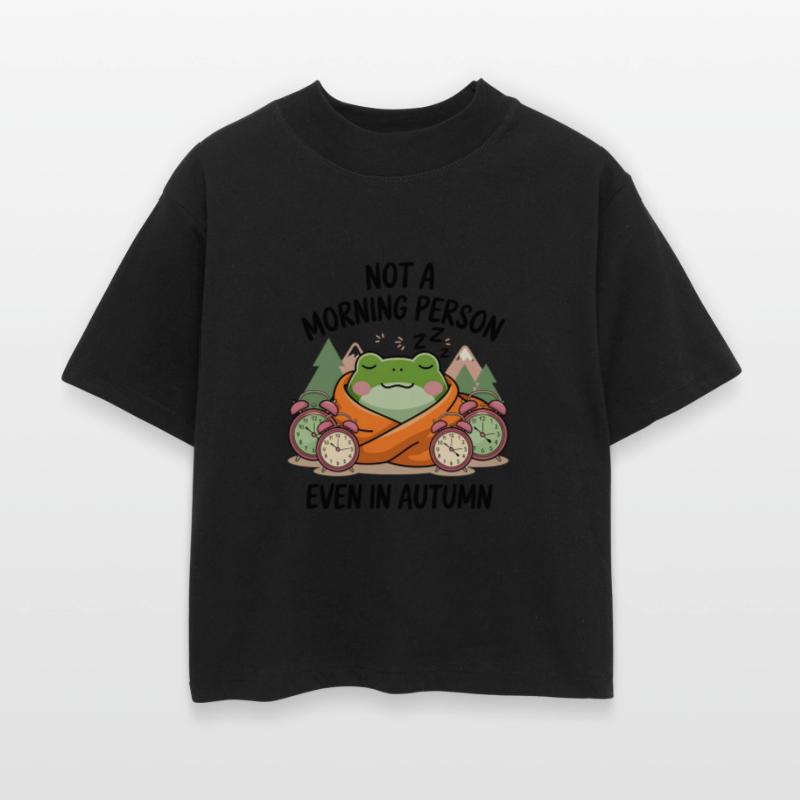 Not A Morning Person, Even In Autumn