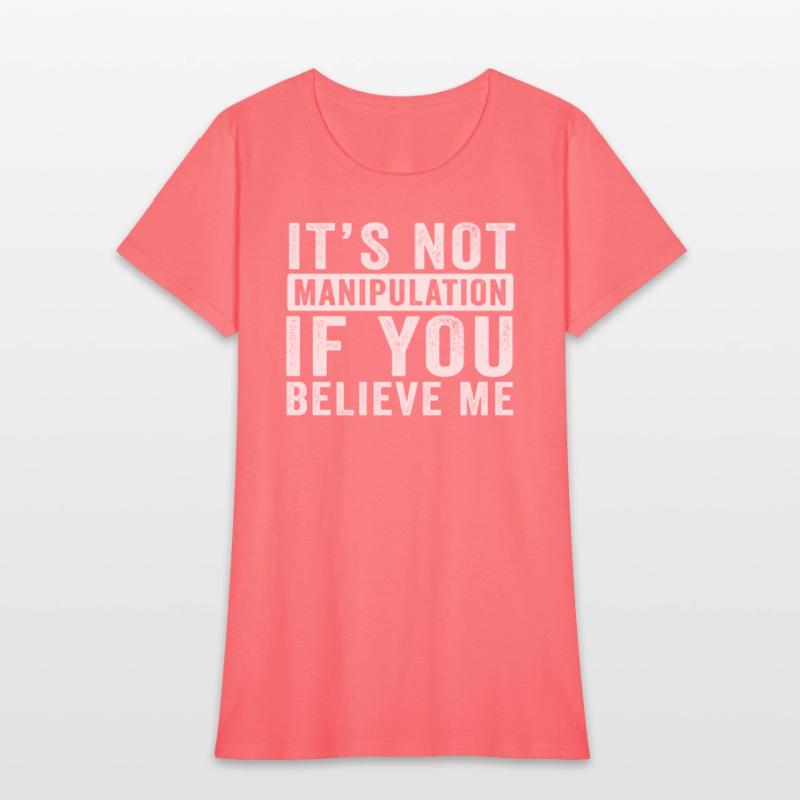 Not Manipulation If You Believe