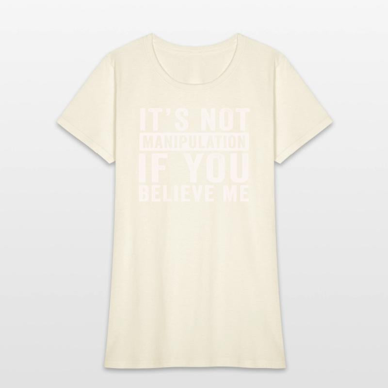 Not Manipulation If You Believe