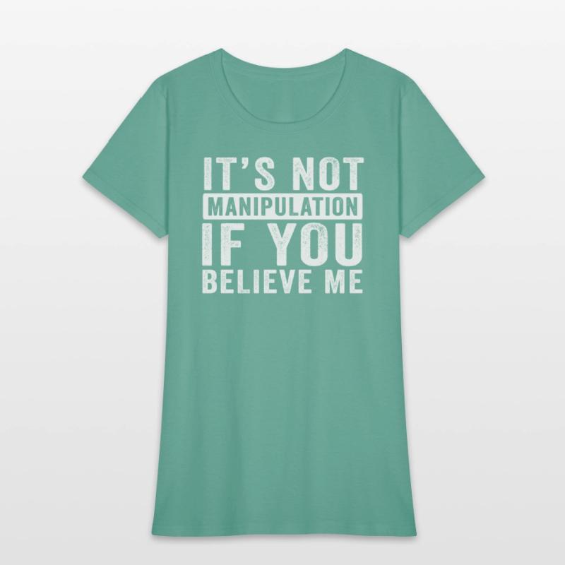 Not Manipulation If You Believe