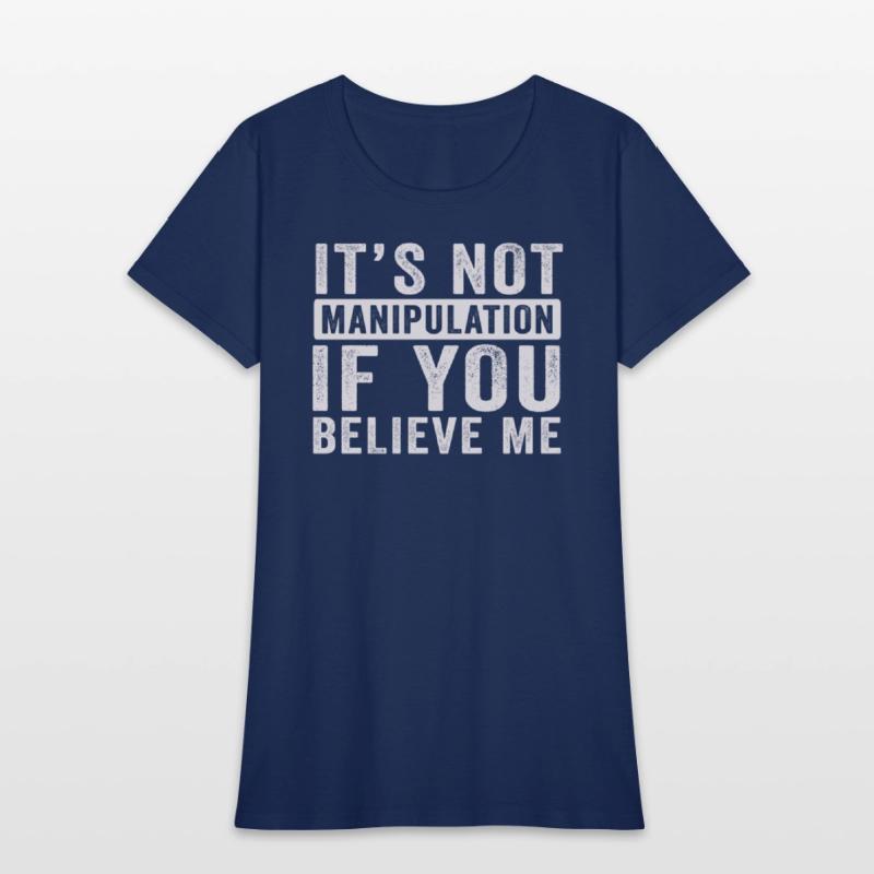 Not Manipulation If You Believe