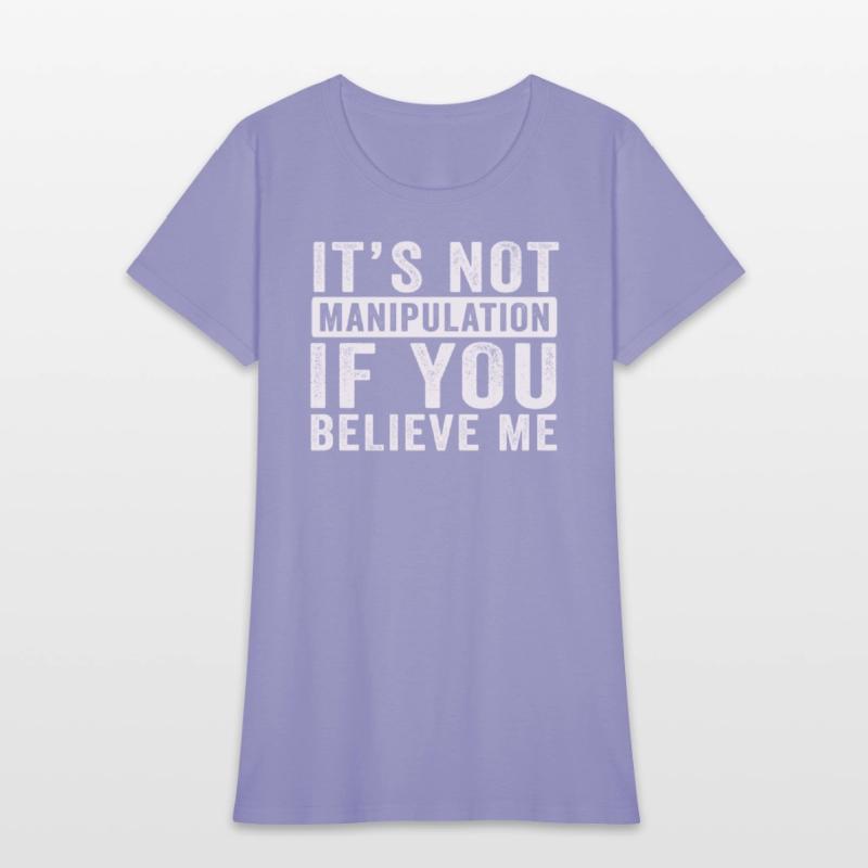 Not Manipulation If You Believe