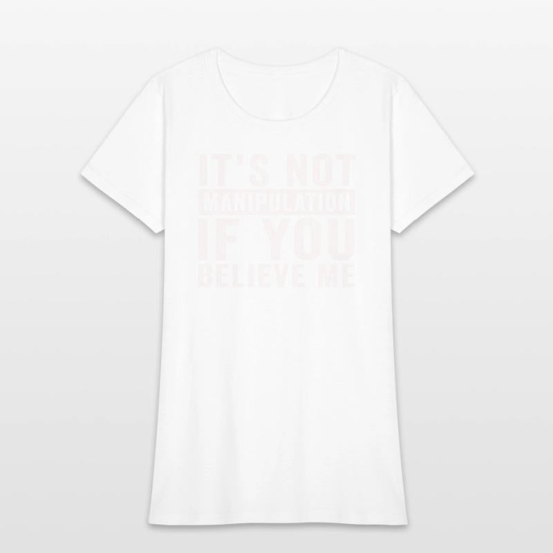 Not Manipulation If You Believe