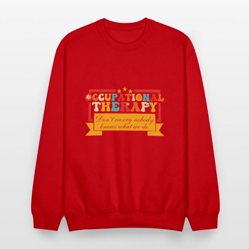 Occupational Therapy Don't Worry Nobody Knows