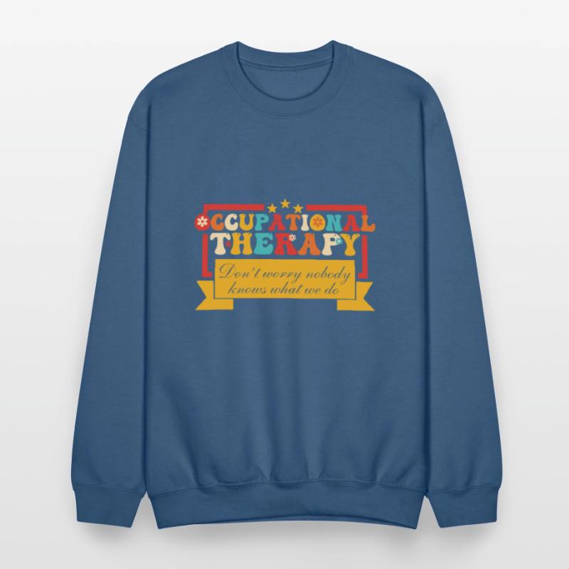 Occupational Therapy Don't Worry Nobody Knows