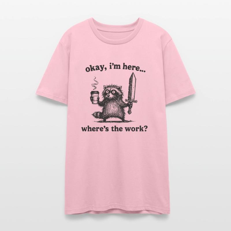 Okay I'm Here Where's The Work Funny Retro Raccoon