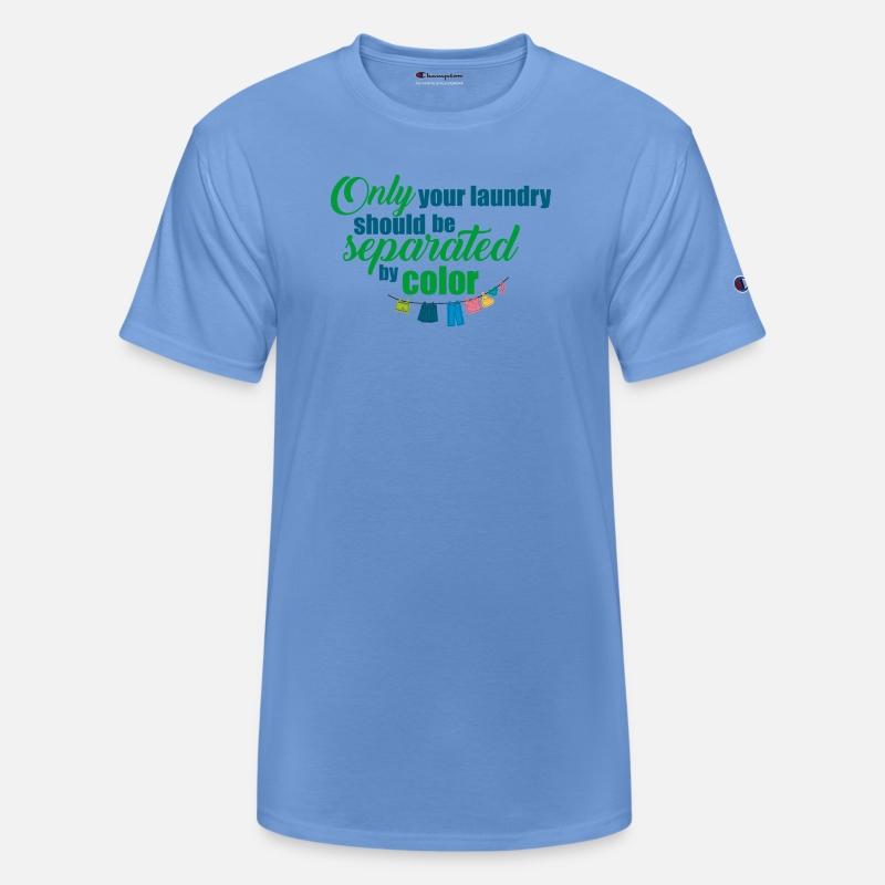 Only your laundry should separated by color USA