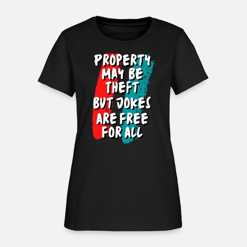 Property May Be Theft But Jokes Are Free For All
