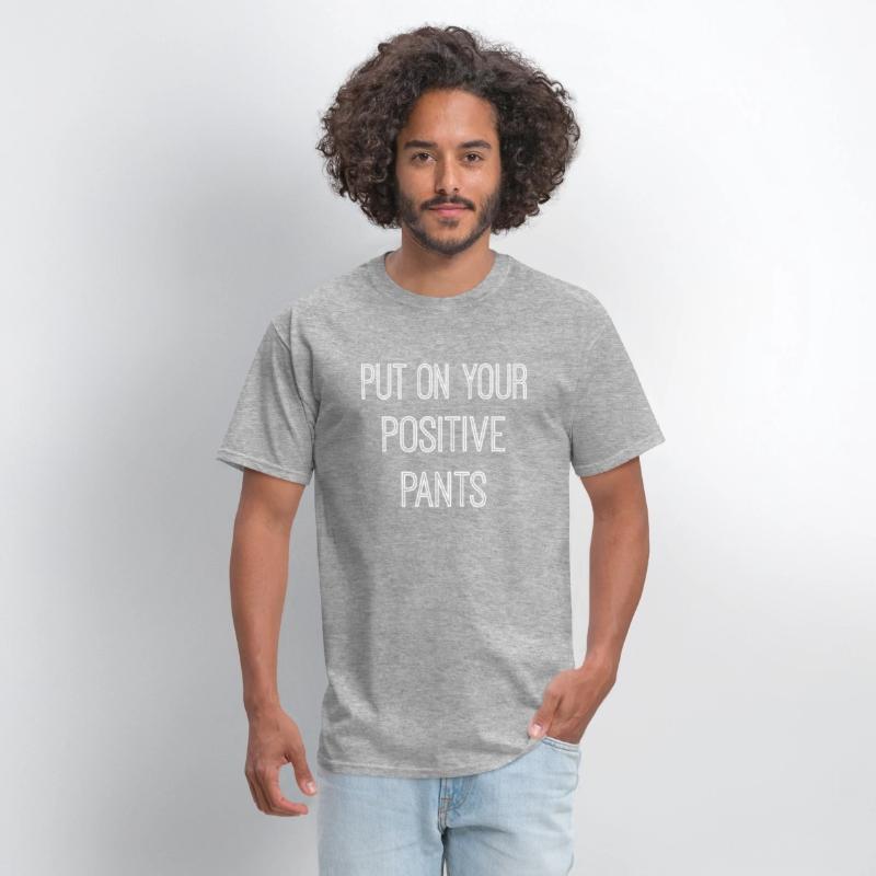 Put On Your Positive Pants