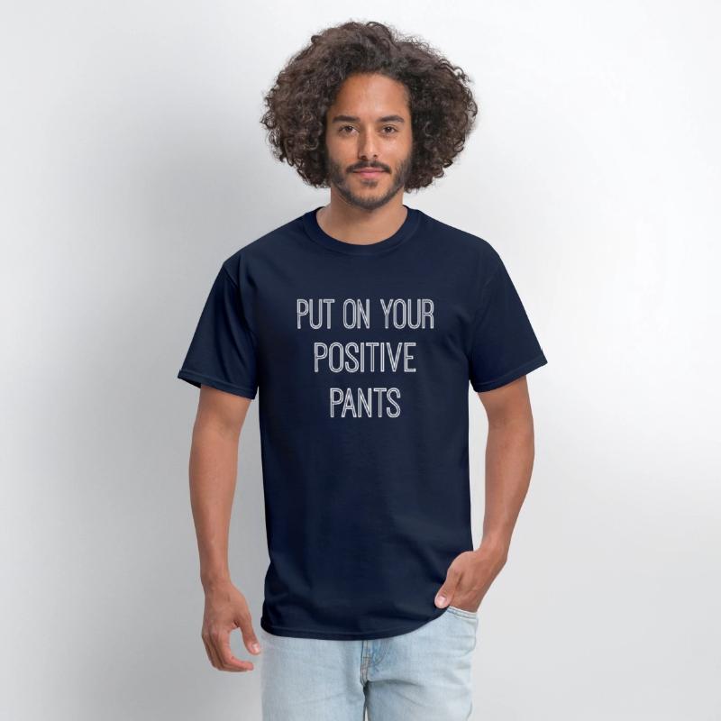Put On Your Positive Pants