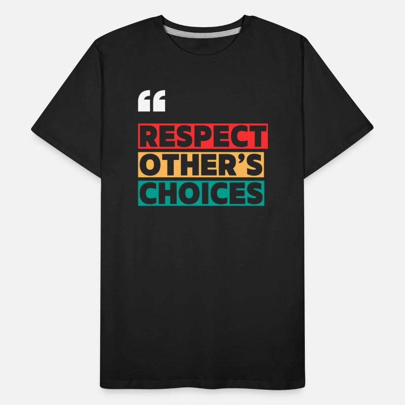 RESPECT OTHER S CHOICES MOTIVATION QUOTES COOL T S