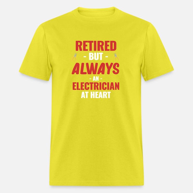 Retired But Always An Electrician At Heart Funny
