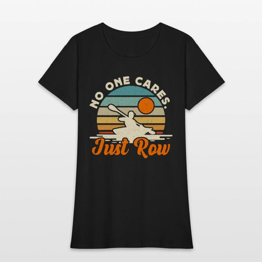 Rowing No One Cares Just Row Water Sports Rower