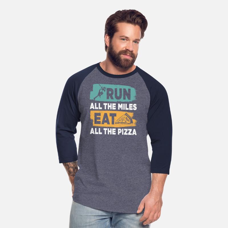Run All The Miles Eat All The Pizza Funny Quotes