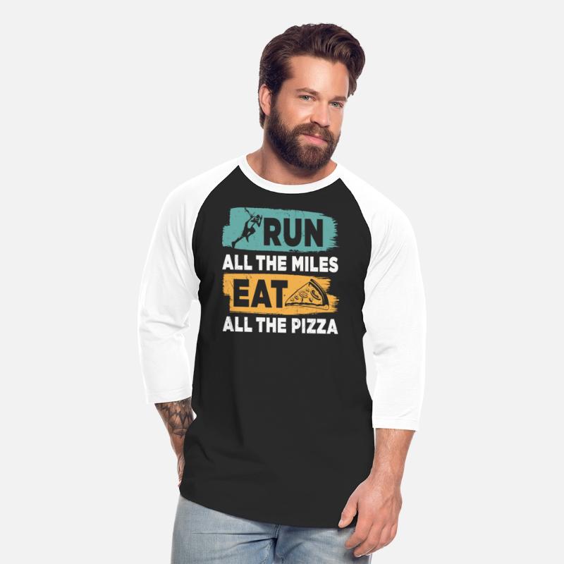 Run All The Miles Eat All The Pizza Funny Quotes