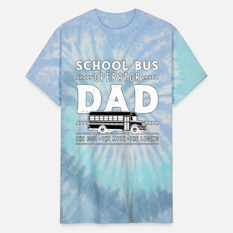 School Bus Operator Dad The Idol The Bus Driver