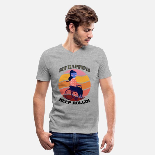 Sit Happens Keep Rollin Handicapped Wheelchair