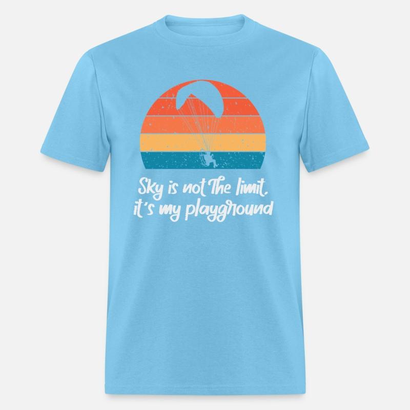 Sky Is Not The Limit It's My Playground