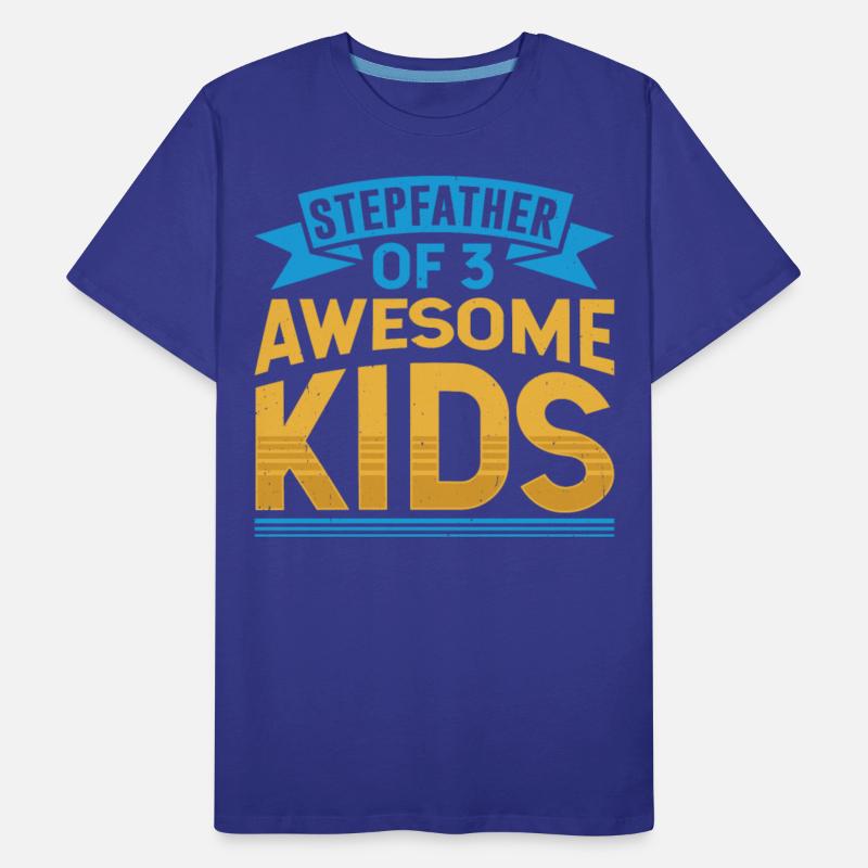 Stepfather Of 3 Awesome Kids Step Dad Stepdad