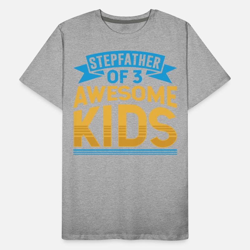 Stepfather Of 3 Awesome Kids Step Dad Stepdad