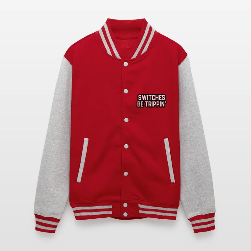 Switches Be Trippin' Apparel