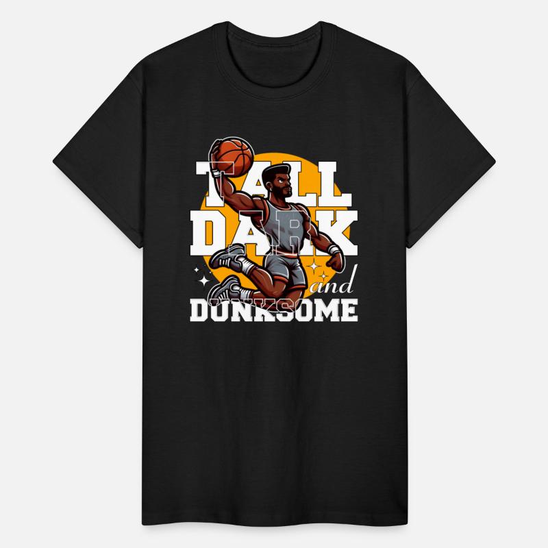 TALL DARK AND DUNKSOME