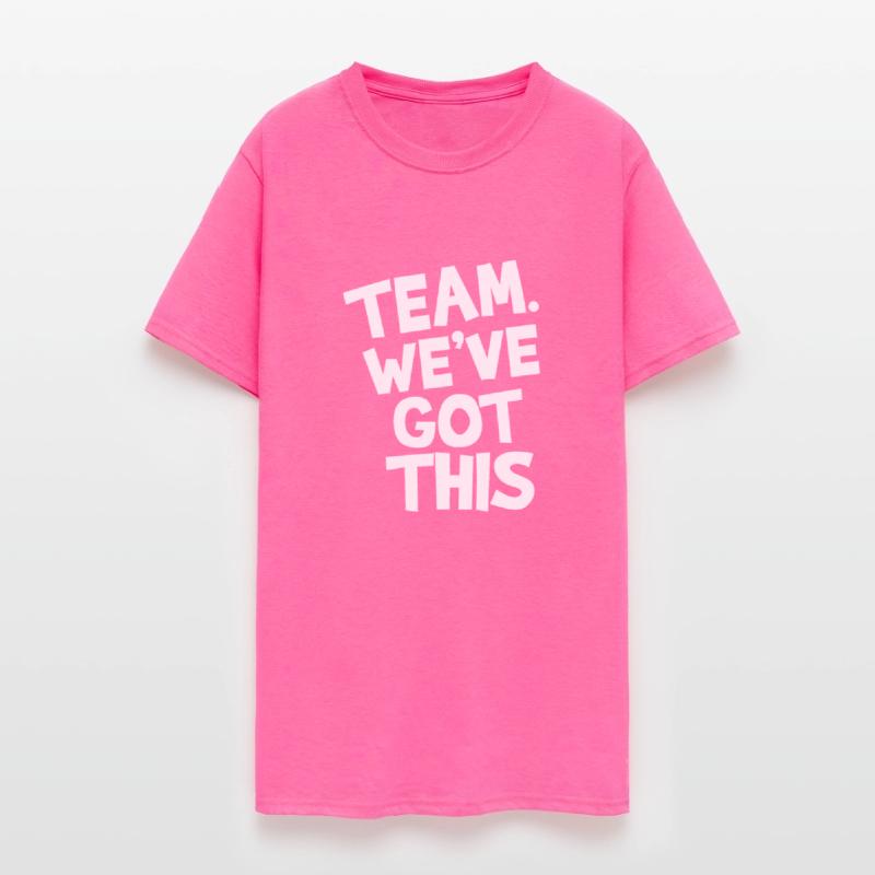 Team. We've got this.