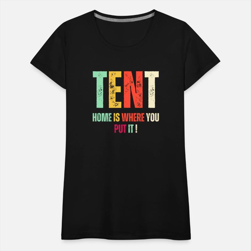Tent, Home Is Where You Put It