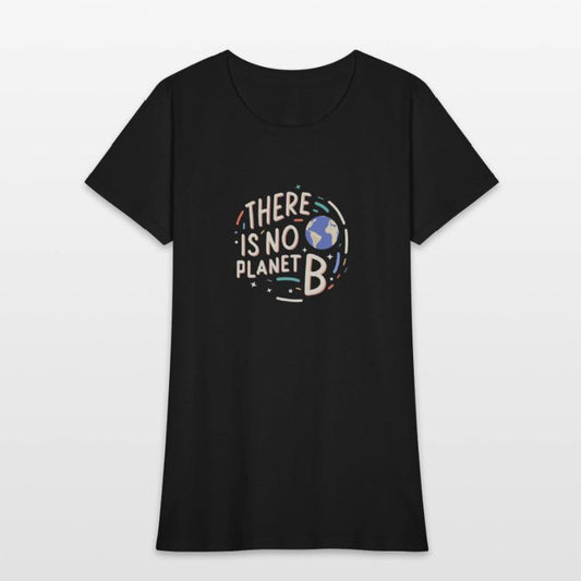 THERE IS NO PLANET B IN A BROKEN