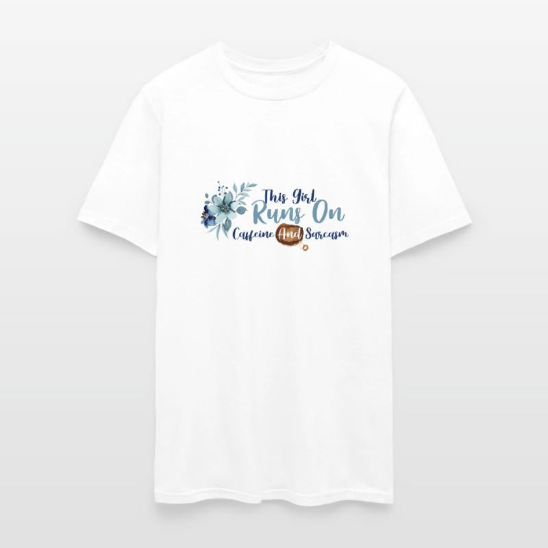 This Girl Runs On Caffeine and Sarcasm