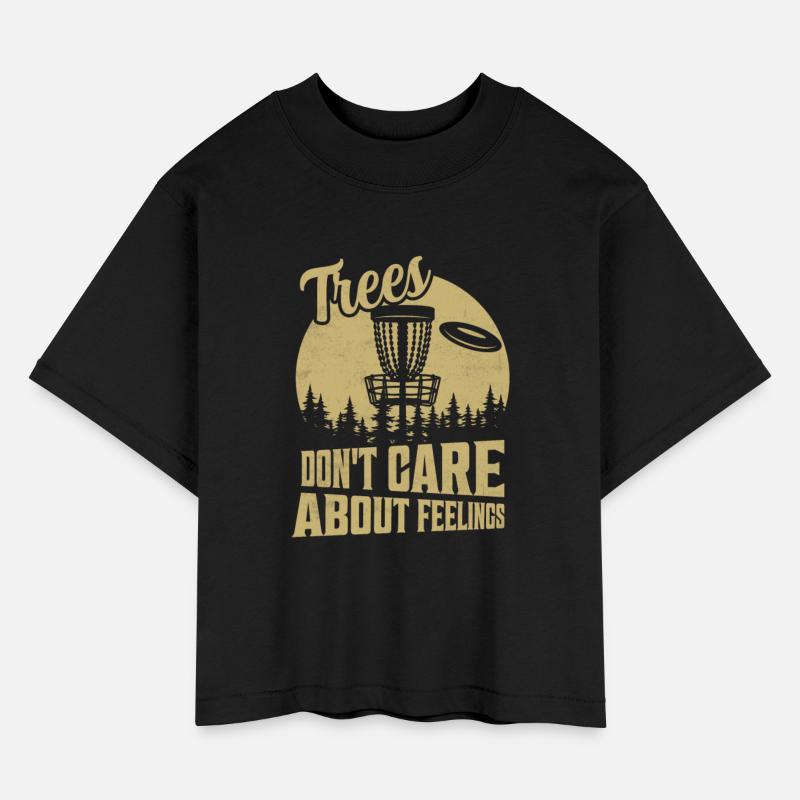Trees Don't Care About Feelings Disc Golf Frisbee