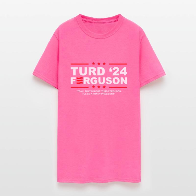 TURD FERGUSON for President 2024