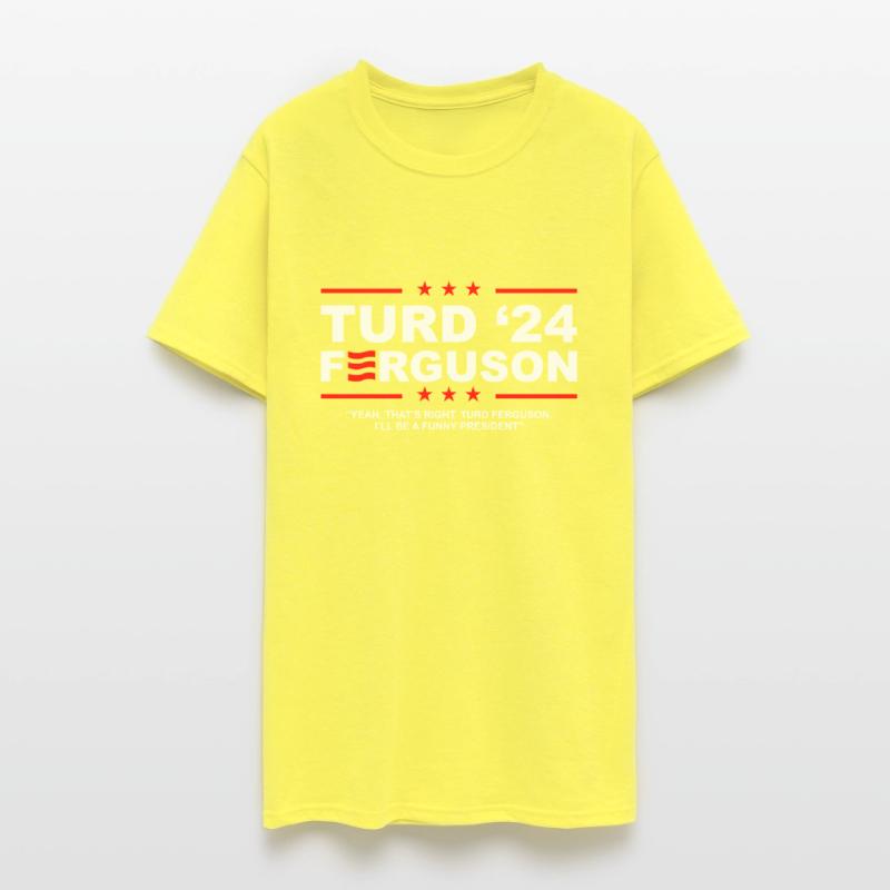 TURD FERGUSON for President 2024