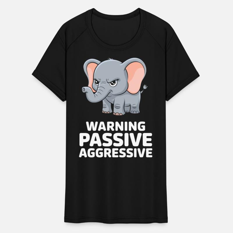 Warning Passive Aggressive Elephant Humor