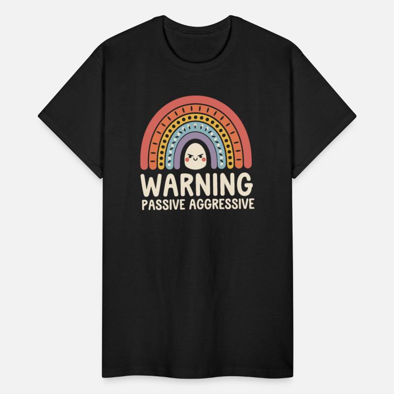 Warning Passive Aggressive Rainbow Humor