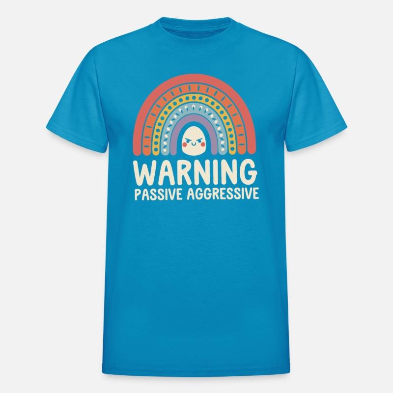 Warning Passive Aggressive Rainbow Humor