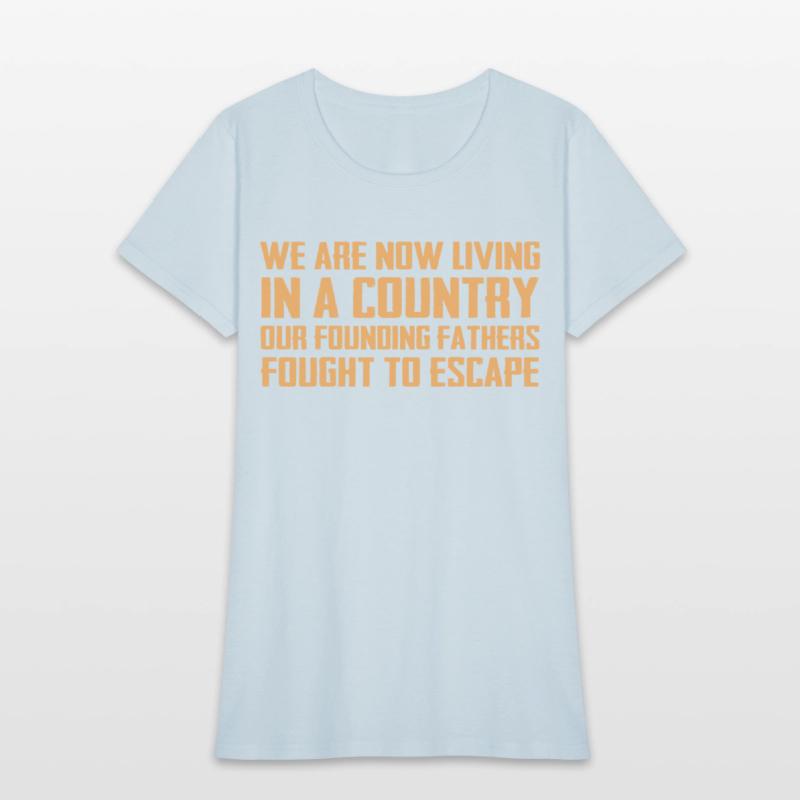 We Are Now Living In A Country Our Founding Father