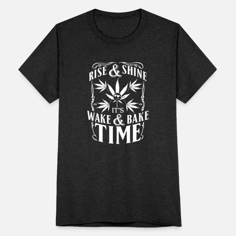 Weed-Rise & shine It's wake & bake time